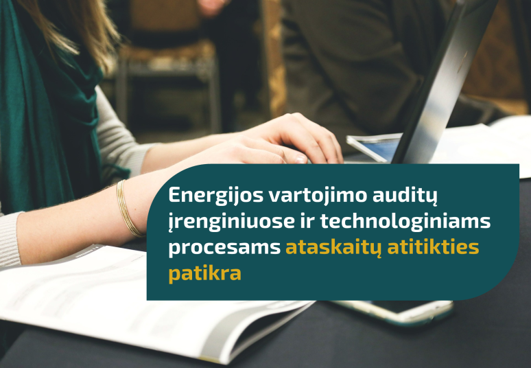 2020 m. II pusmečio energijos vartojimo auditų įrenginiuose ir technologiniams procesams ataskaitų atitikties patikra