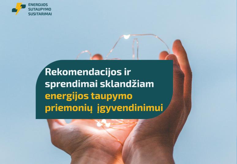 Sprendimai sklandžiam energijos sutaupymo susitarimų taupymo priemonių įgyvendinimui ir pagrindimui dokumentais