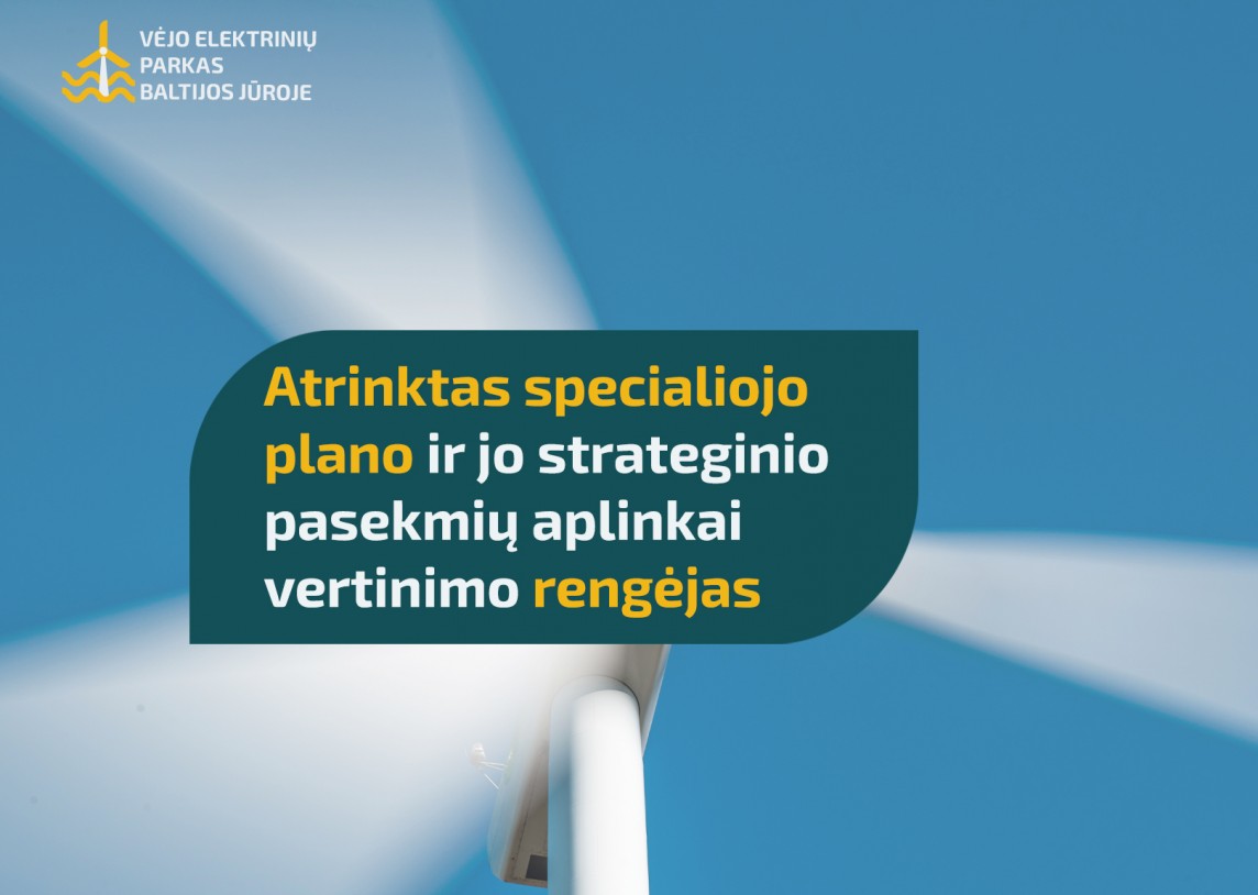 Atrinktas specialiojo plano ir jo strateginio pasekmių aplinkai vertinimo rengėjas viename svarbiausių Lietuvos energetinių projektų Baltijos jūroje.