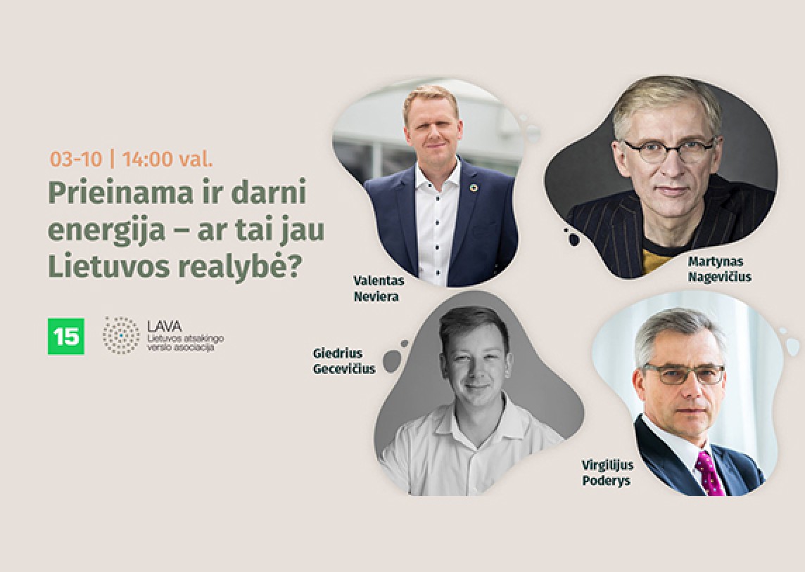 Diskusija „Prieinama ir darni energija – ar tai jau Lietuvos realybė?“