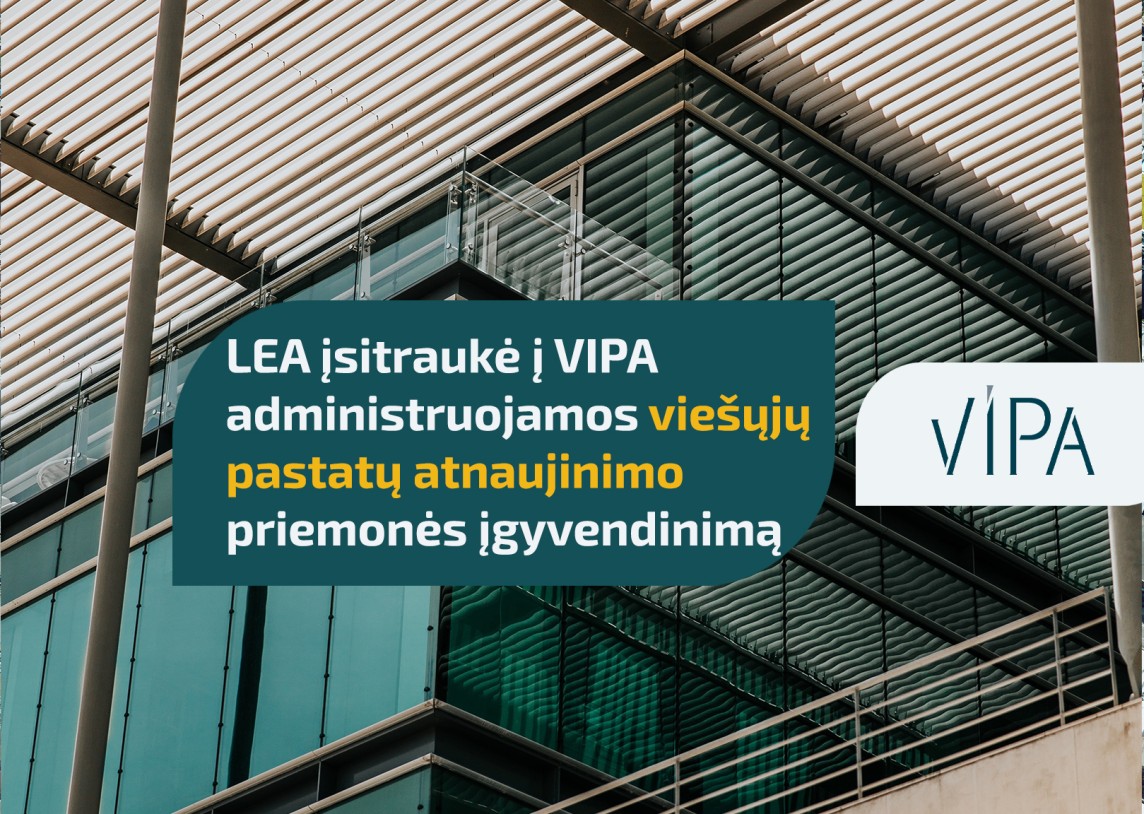 Lietuvos energetikos agentūra įsitraukė į VIPA administruojamos viešųjų pastatų atnaujinimo priemonės įgyvendinimą