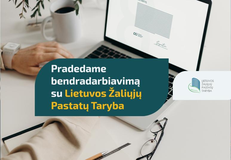 Pradedame  bendradarbiavimą  su Lietuvos Žaliųjų  Pastatų Taryba