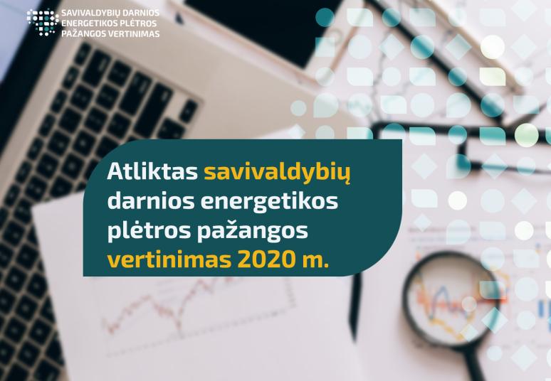 Atliktas savivaldybių darnios energetikos plėtros pažangos vertinimas 2020 m.