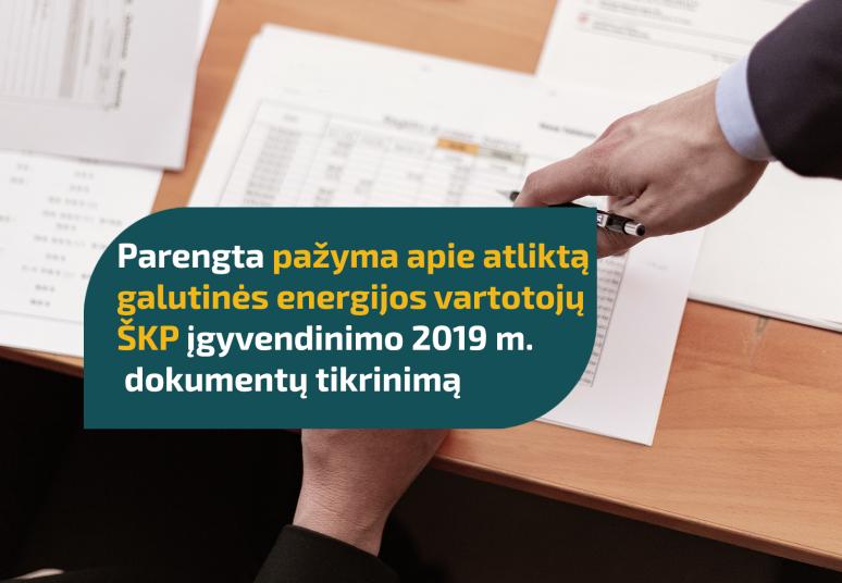 Parengta pažyma apie atliktą galutinės energijos vartotojų švietimo ir konsultavimo susitarimų priemonių įgyvendinimo 2019 metais dokumentų tikrinimą